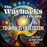 The Waybacks - Visions In Our Minds '2025