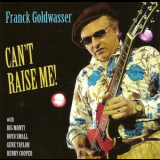 Franck Goldwasser - Can't Raise Me '2012