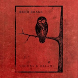 Reed Brake - Visions and Dreams '2023