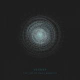 30drop - The Time of Cruel Miracles '2017