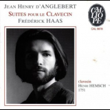 Frederick Haas - dAnglebert: Suites pour le Clavecin '1996