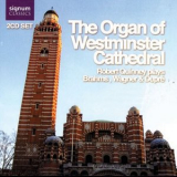 Robert Quinney - The Organ of Westminster Cathedral '2006