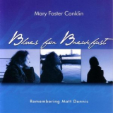 Mary Foster Conklin - Blues For Breakfast '2006