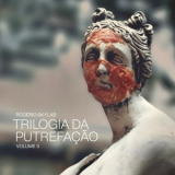 Rogerio Skylab - Trilogia da Putrefacao - Volume 3 '2025