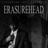 Lynchburg Jazz Ensemble - Erasurehead '2025