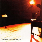 Between The Buried And Me - Between The Buried And Me '2002