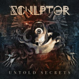 Sculptor - Untold Secrets '2020
