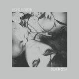 Void Vision - Sub Rosa '2014