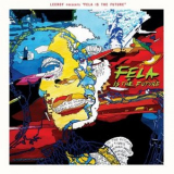 Leeroy - Leeroy Presents Fela Is the Future '2017