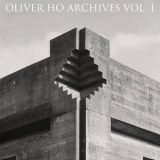 Oliver Ho - Oliver Ho Archives Vol. 1 '2020
