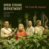 Open String Department - We Can Be Anyone '2025
