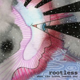 Rootless - What the Truth Leaves Out '2022