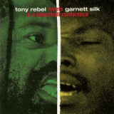 Tony Rebel - Tony Rebel Meets Garnett Silk In A Dancehall Conference '1994
