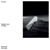 Farceb - Rebirth and Fertility '2019