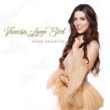 Vanessa Lynn Bird - Burn Brighter '2019