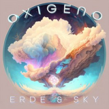 Erde & Sky - Oxigeno '2023