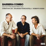 Barbera Combo - Out On The Street With You '2025