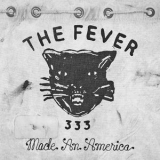FEVER 333 - Made An America '2018