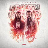 Broken Minds - Break Your Mind '2019