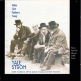 Yale Strom - Tales Our Fathers Sang '1999