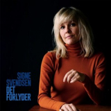 Signe Svendsen - Det Forlyder '2020