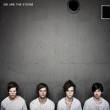 We Are The Storm - We Are the Storm  '2009