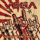 VEGA - What the Hell '2014