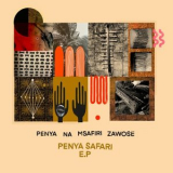 Penya; Msafiri Zawose - Penya Safari E.P. '2020