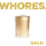 Whores. - Gold '2016