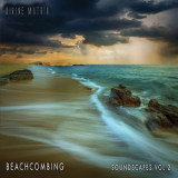 Divine Matrix - Beachcombing (Soundscapes Vol. 2) '2020