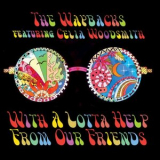 The Waybacks - With a Lotta Help from Our Friends '2018