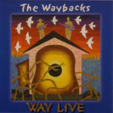 The Waybacks - Way Live '2003
