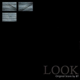 BT - Look (Original Motion Picture Score) '2006