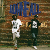 Downfall - Dead to Me '2019