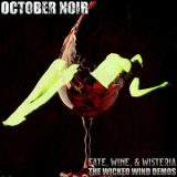 October Noir - Fate, Wine, and Wisteria: The Wicked Wind Demos '2021