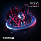 Hixxy - Deep In The Night '2020