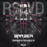 Barber - Symphony Of Greatness EP '2019