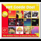Het Goede Doel - The Golden Years Of Dutch Pop Music (A&B Kanten) '2018