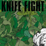 Knife Fight - Isolated '2010