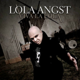 Lola Angst - Viva La Lola '2009