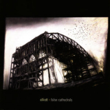 Elliott - False Cathedrals '2000