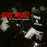 Wide Awake - 25 Song Discography '1998
