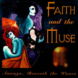 Faith and the Muse - Annwyn, Beneath the Waves '1996