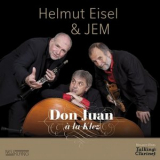Helmut Eisel & JEM - Don Juan a la Klez '2017