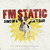 FM Static - 3 Out Of 4 Ain't Bad! '2010