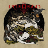 Intronaut - Habitual Levitations (Instilling Words With Tones) '2013