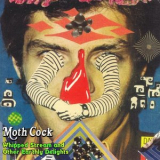 Moth Cock - Whipped Stream and Other Earthly Delights '2022