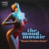The Mood Mosaic - Soul Seduction '2009