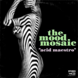 The Mood Mosaic - Acid Maestro (Morricones Cosmic Funk Legacy) '2001