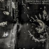 Things Fall Apart - Better Living Through Amplification '1986